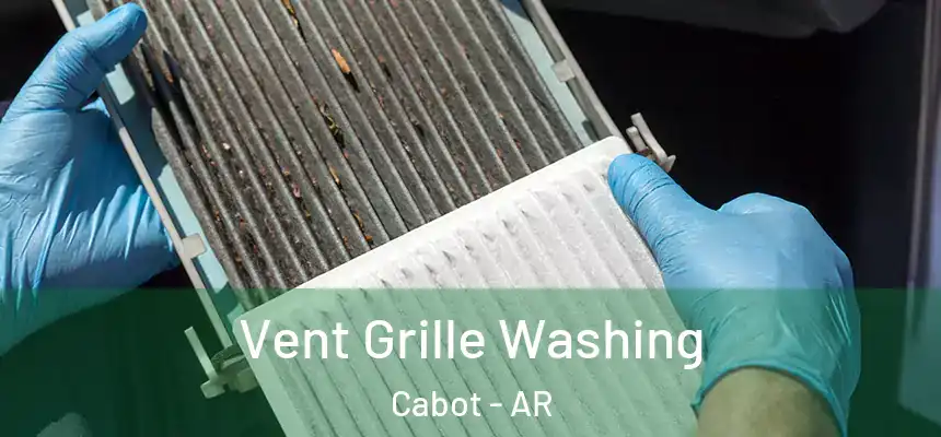  Vent Grille Washing Cabot - AR